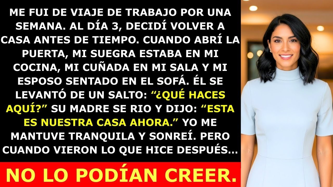 Mi Esposo Mudó A Su Familia A Nuestra Casa Mientras Yo Estaba Fuera — Pero No Esperaban Esto…