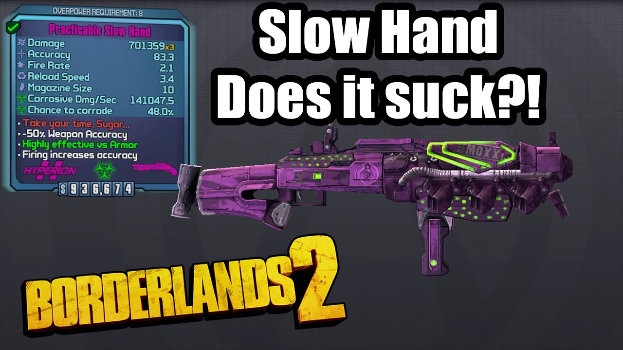 Borderlands 2: Slow Hand - Does it suck!?