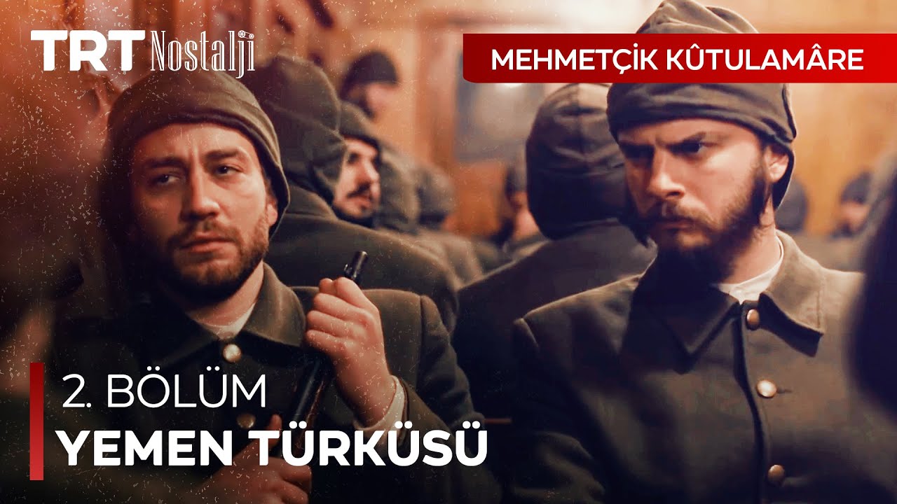 Askerlerden Yemen Türküsü - Mehmetçik Kûtulamâre Özel Sahneler @NostaljiTRT