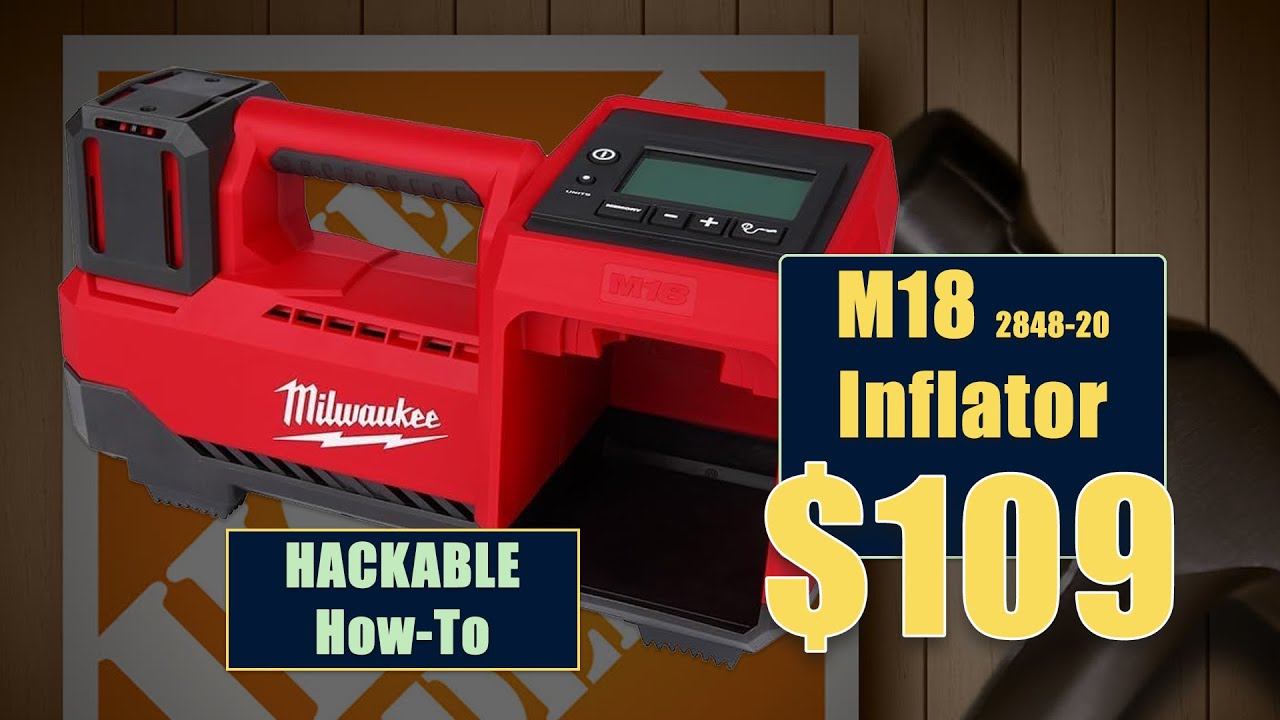 Как: Инструмент Home Depot Milwaukee «Hack!» для накачивания M18 за 109 долларов