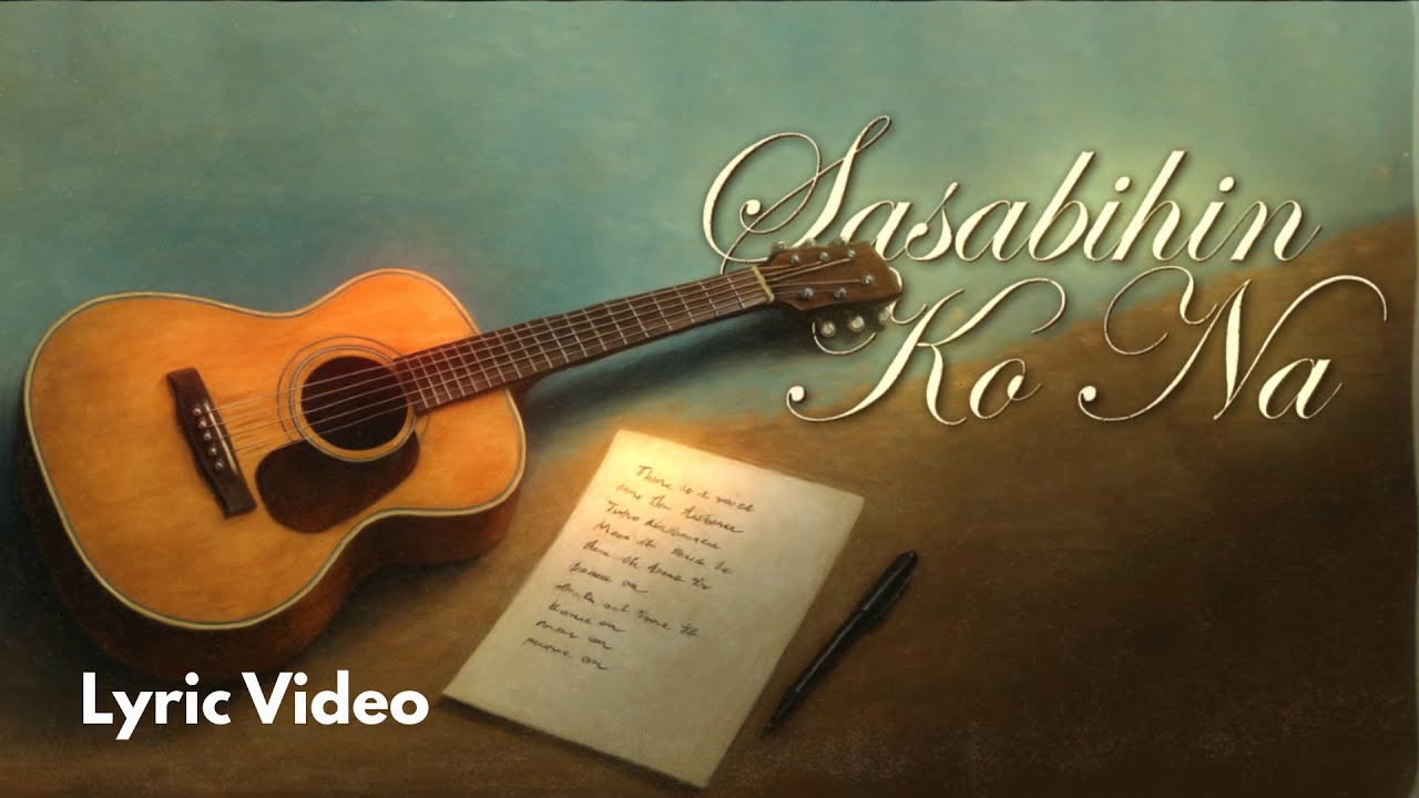 Wilbert Ross - Sasabihin Ko Na (Official Lyric Video)