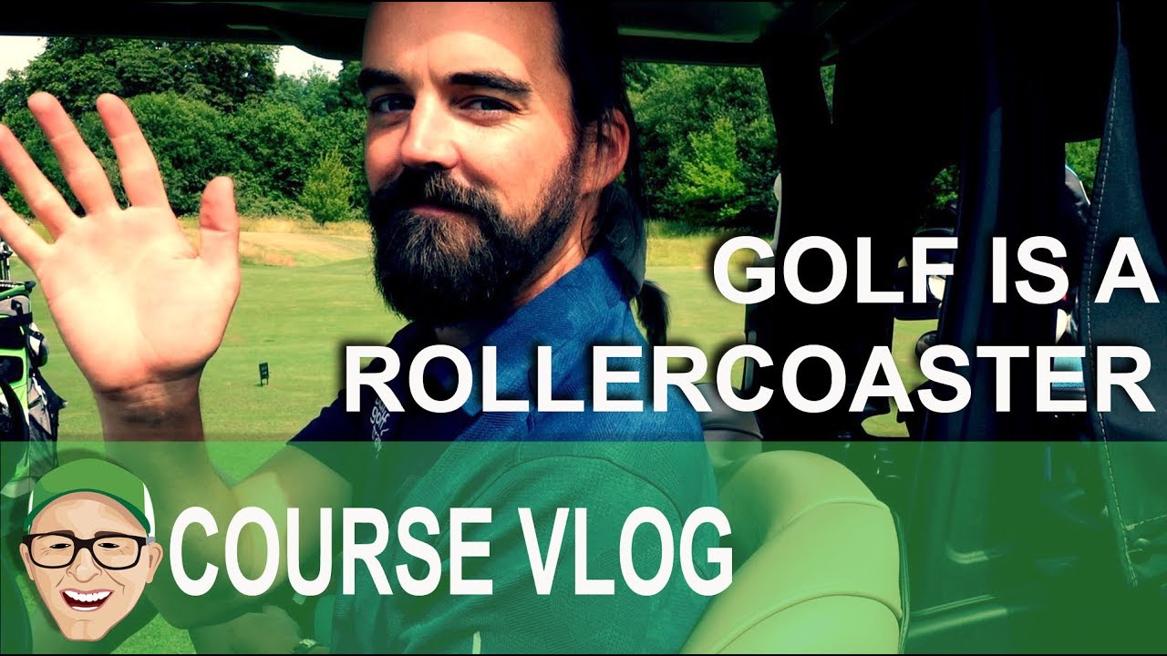 Golf Is A Rollercoaster