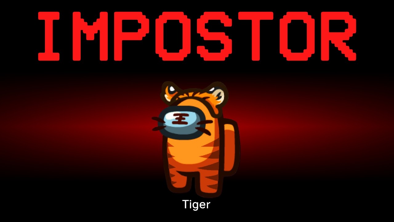 Among Us but the Impostor is Tiger