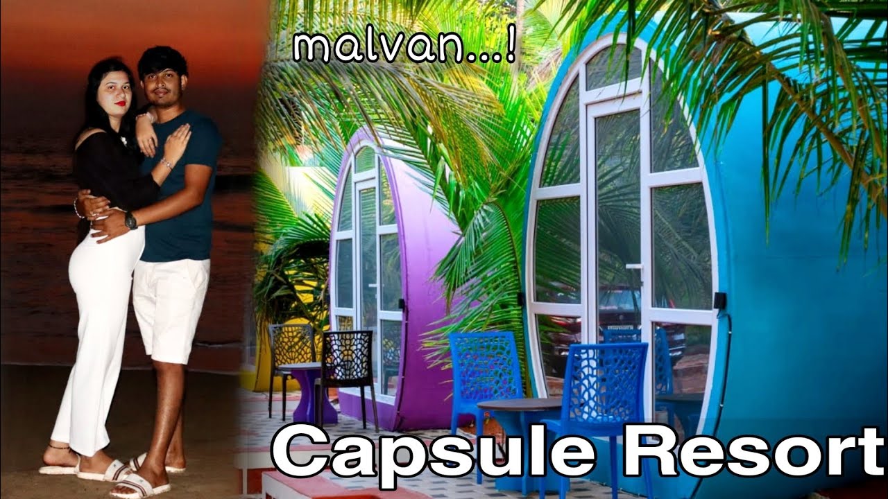 vaishali's capsule resort talashil tondavali | Malvan beach resort | Goa vlog | Shivushubh couple |