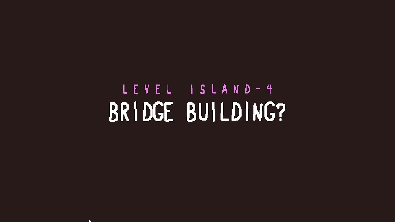 Baba Is You Level Island 4 Walkthrough - Bridge Building?