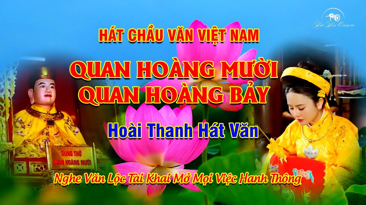 Giá Văn Quan Hoàng Mười – Quan Hoàng Bảy Qua Giọng Ca Hoài Thanh | Hát Chầu Văn Đặc Sắc 2025