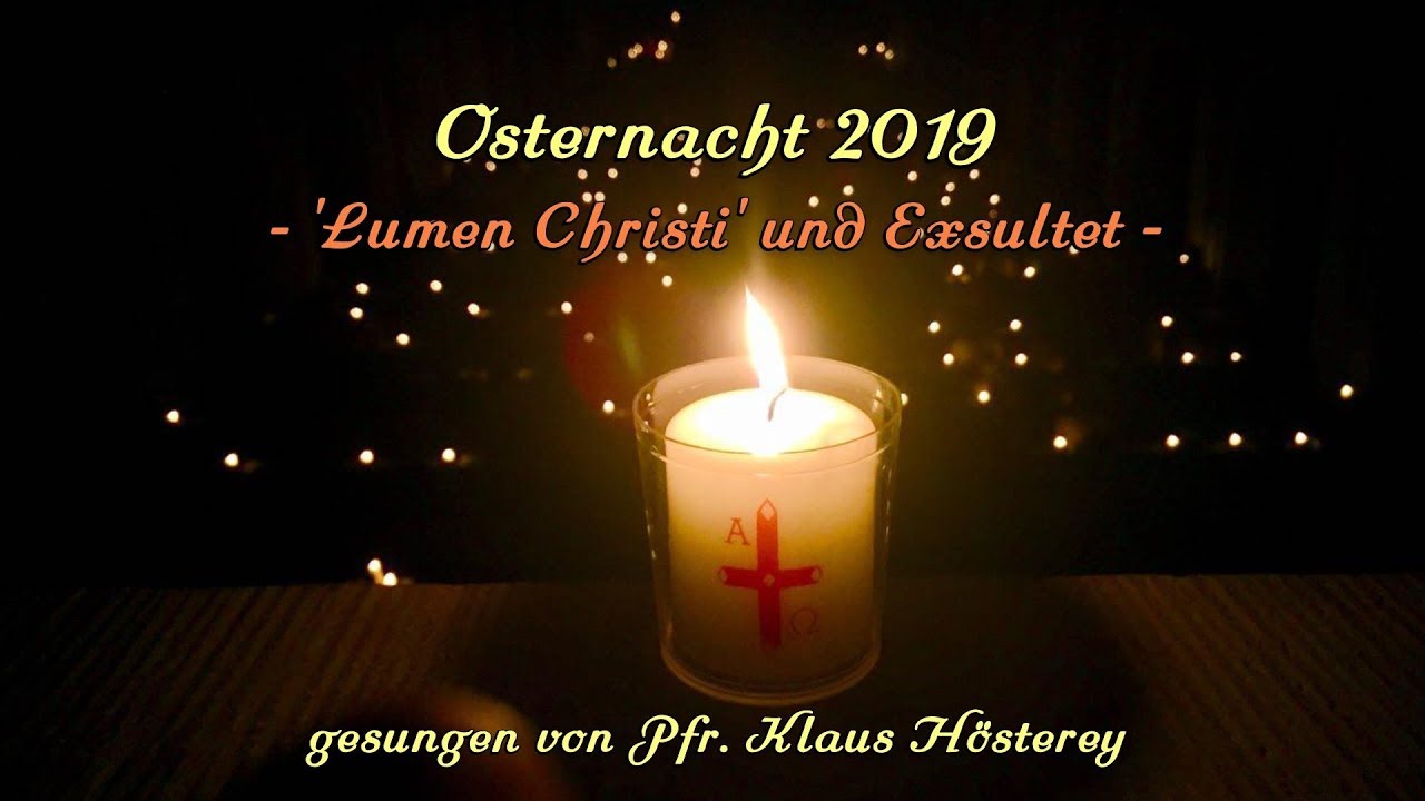 Katholische Osternacht - Einzug der Osterkerze, 'Lumen Christi', 'Exsultet' (mit Untertiteln)