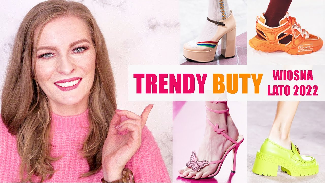 🔴 NAJWIĘKSZE TRENDY WIOSNA LATO 2022 cz.2 BUTY 🔴 TO BĘDZIE MODNE! ShoeLove
