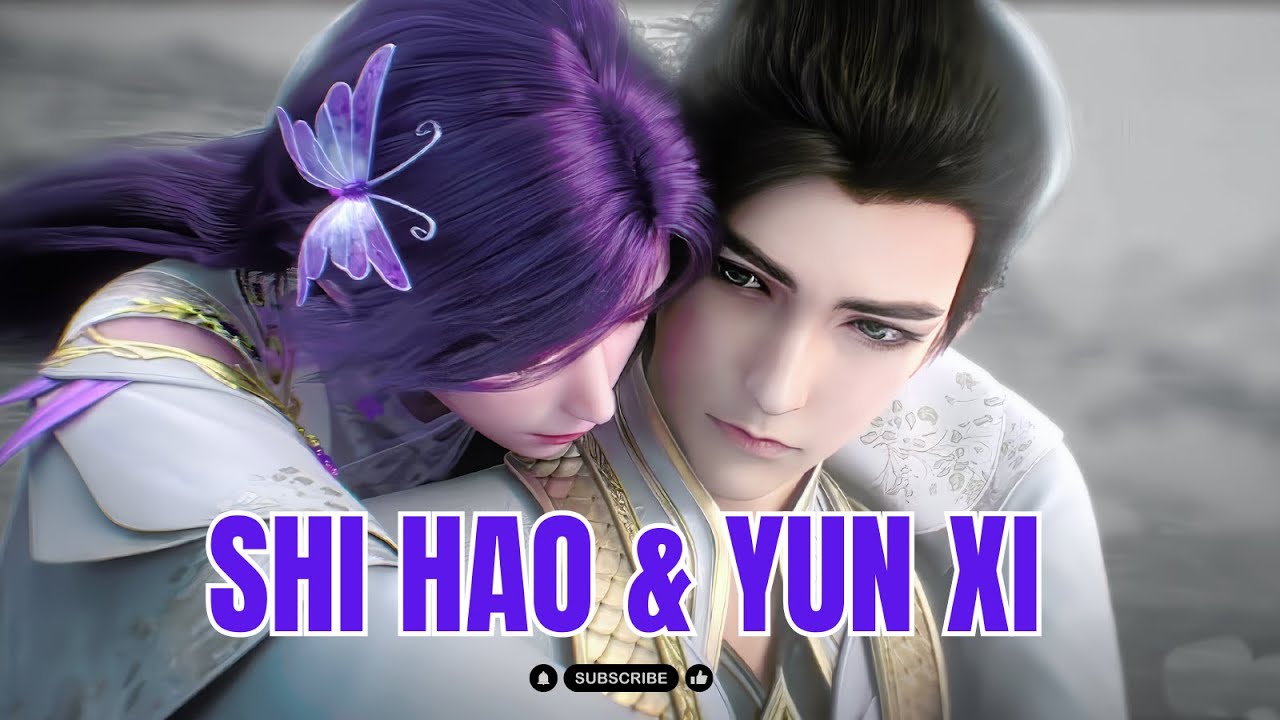 Shi Hao & Yun Xi's Beautiful Bond!💖 [ 𝐀𝐌𝐕 ] 💖