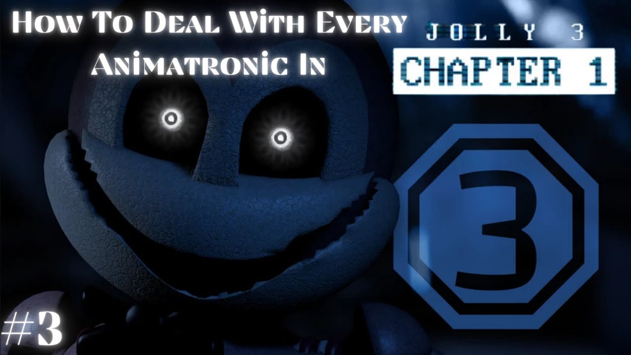 How To Deal With Every Animatronic In JOLLY 3: Chapter 1 #3