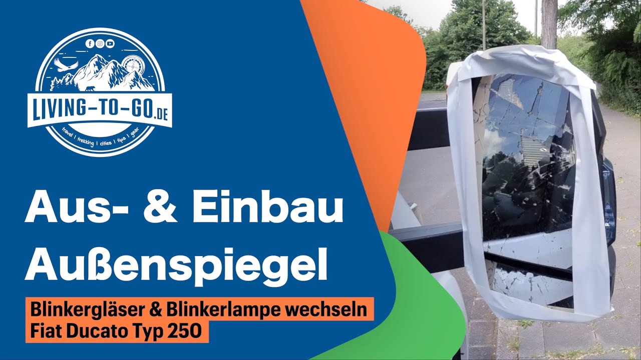 Fiat Ducato Außenspiegel und Blinkerlampe tauschen