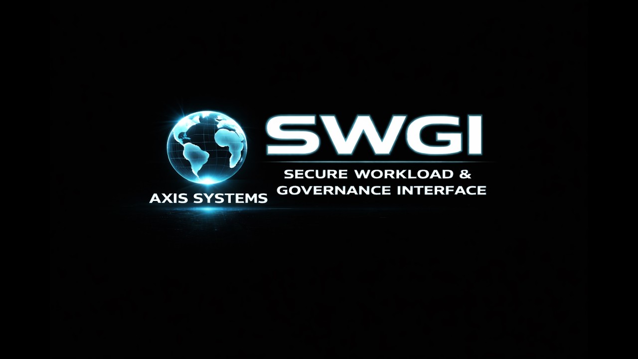 SWGI (Secure Workload Governance Interface) | Execution Governance Demo | Axis Systems
