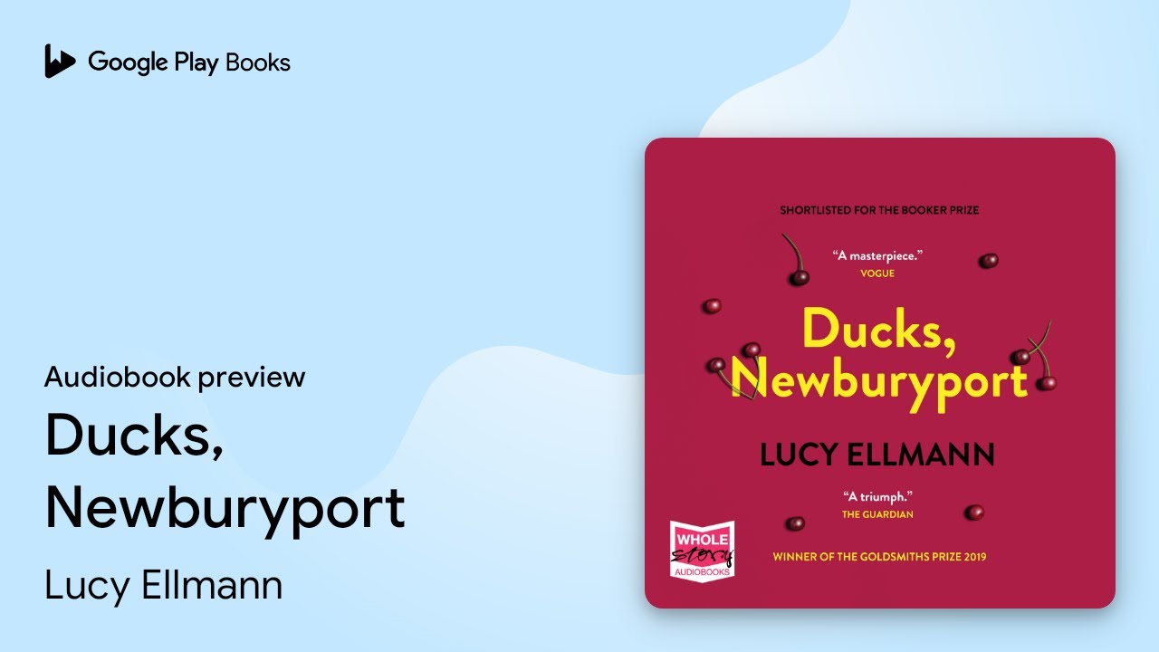 Ducks, Newburyport by Lucy Ellmann &middot; Audiobook preview