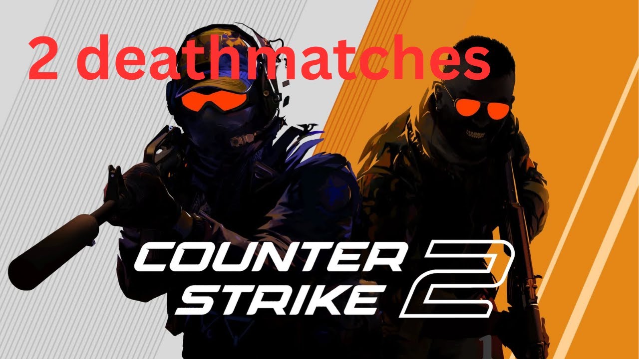 Counter Strike 2    gameplay 2 deathmatches
