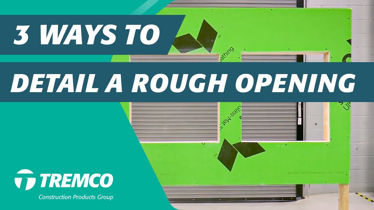 3 Ways to Detail a Rough Opening