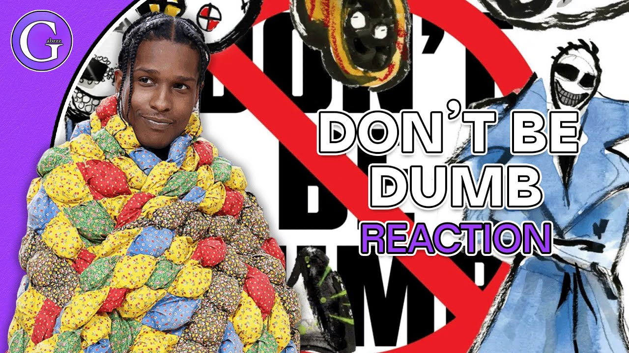Gabzzz Reacts To A$AP ROCKY - DON'T BE DUMB
