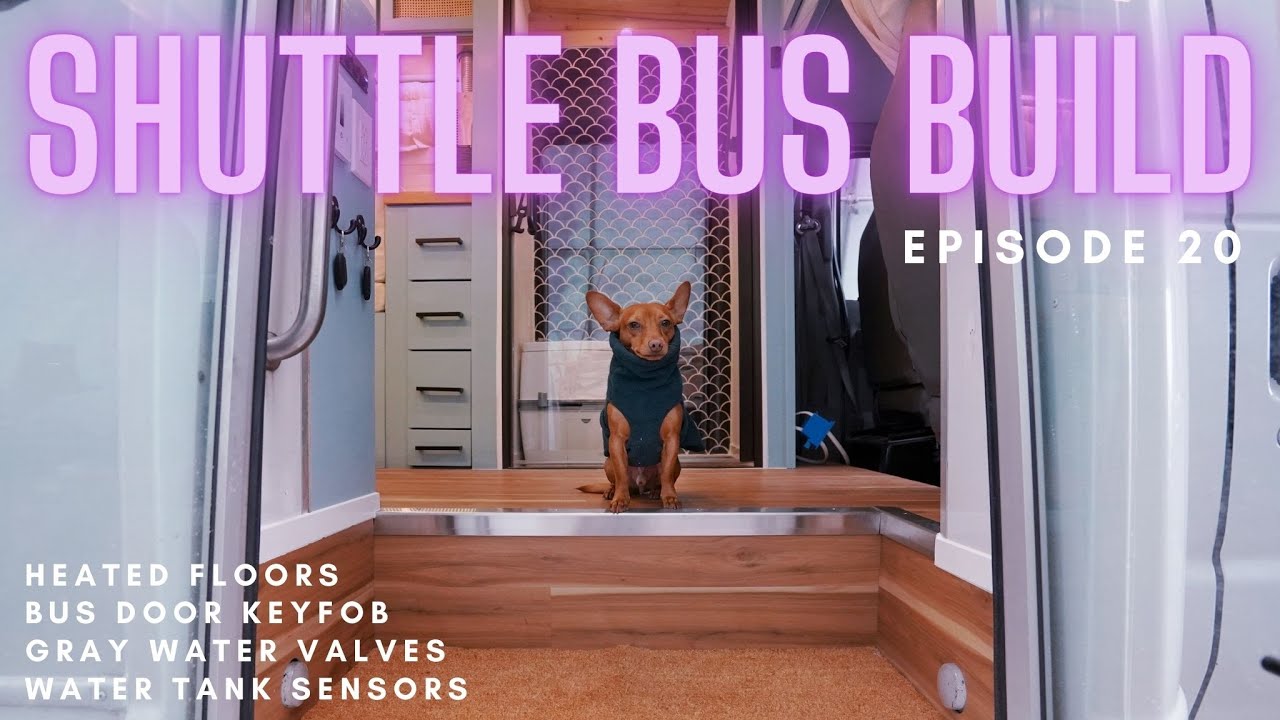 Shuttle Bus Build Ep 20 | Heated Floors, Entryway Steps, Tank Sensors, Key Fob, Gray Water Valves