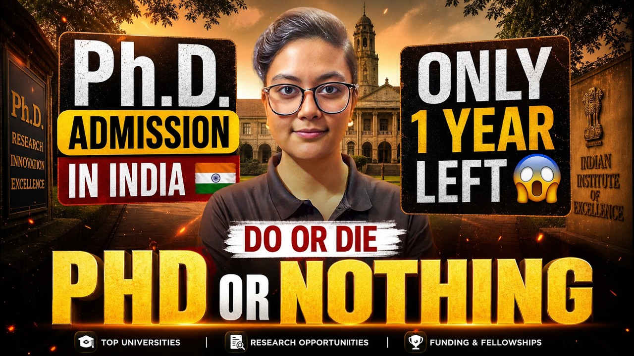 PhD Admission in INDIA 😱 ONLY 1 YEAR LEFT ❌ PhD OR NOTHING | Aditi Mam