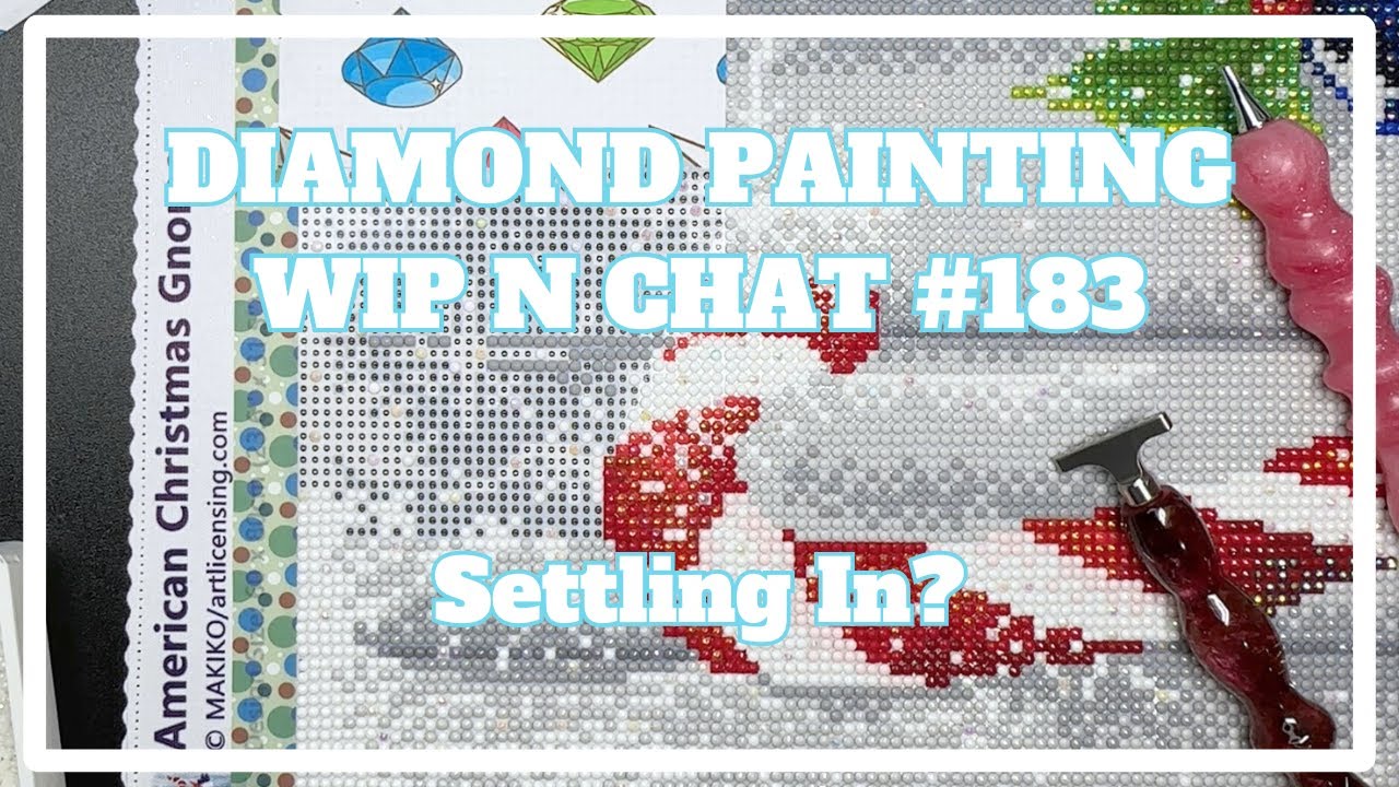 Where's All the Snow?!!! | Diamond Painting WIP n Chat #183