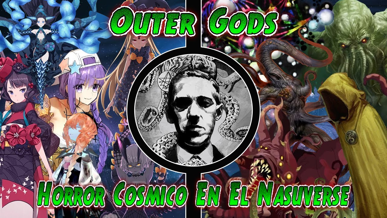 [FATE] Outer Gods y El Horror Cósmico En el Nasuverso ||🎃Especial Halloween🎃||