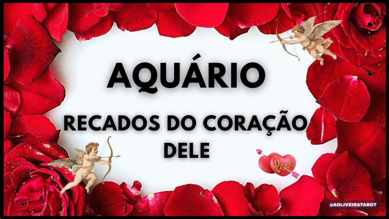 🩷 AQUÁRIO 💌 RECADOS DO CORAÇÃO DELE • VOCÊ É BENÇÃO EM MINHA VIDA! TE AMO PRA SEMPRE!