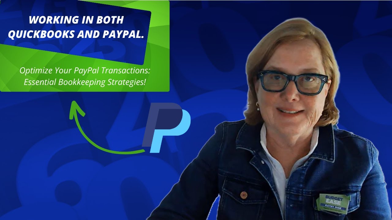 Working in Both QuickBooks and PayPal; The BudgetEase Broadcast (Episode 38)