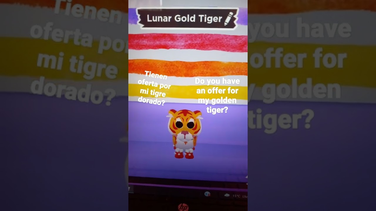 Do you have an offer for my golden tiger?