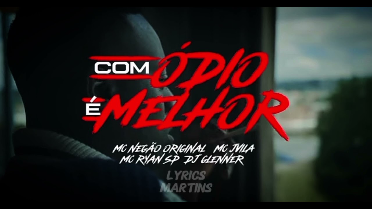 COM OD1O &Eacute; MELHOR - Mc Neg&atilde;o original, Mc Jvilla, Mc Ryan SP ( Dj Glenner )