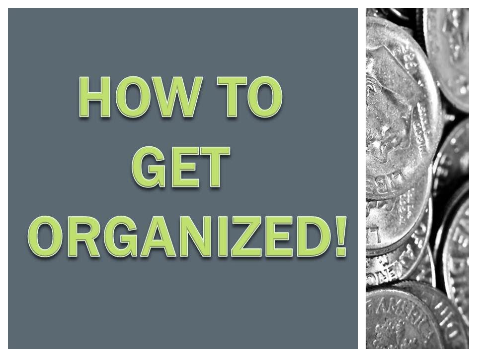 How to get organized: 7 strategies!