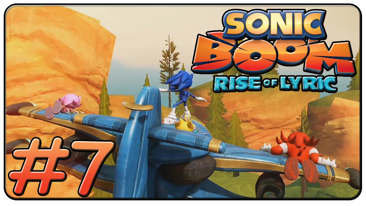 Sonic Boom Rise of Lyric Walkthrough Part 7