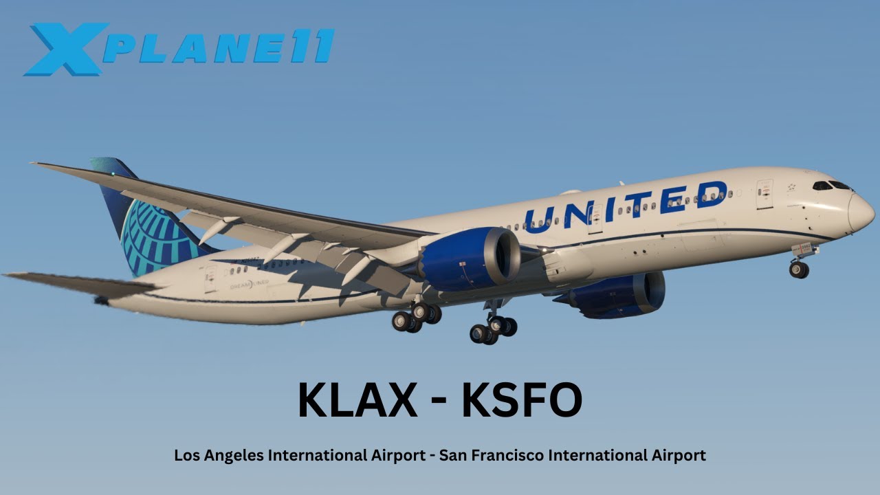 X-Plane 11 LIVE! | Magknight Boeing 787-9 | Los Angeles to San Francisco
