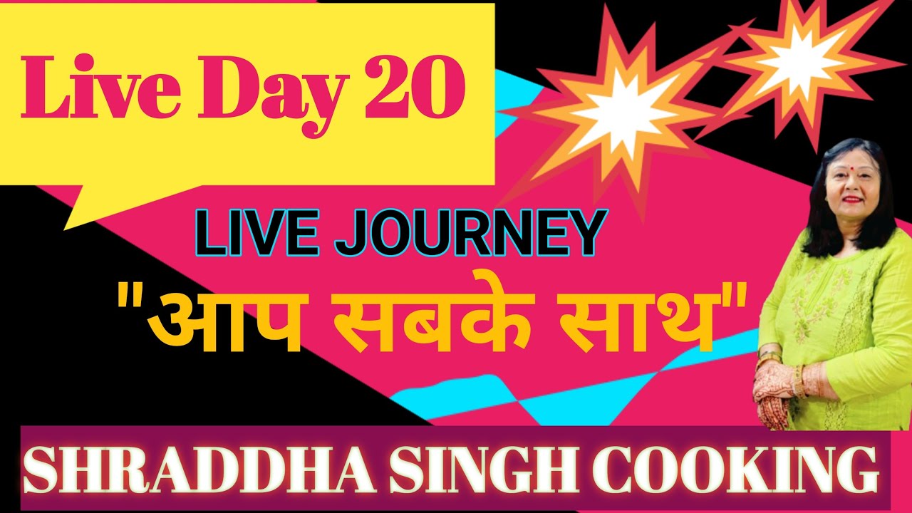 “Daily Cooking Live Day 20 | Shraddha Singh Cooking