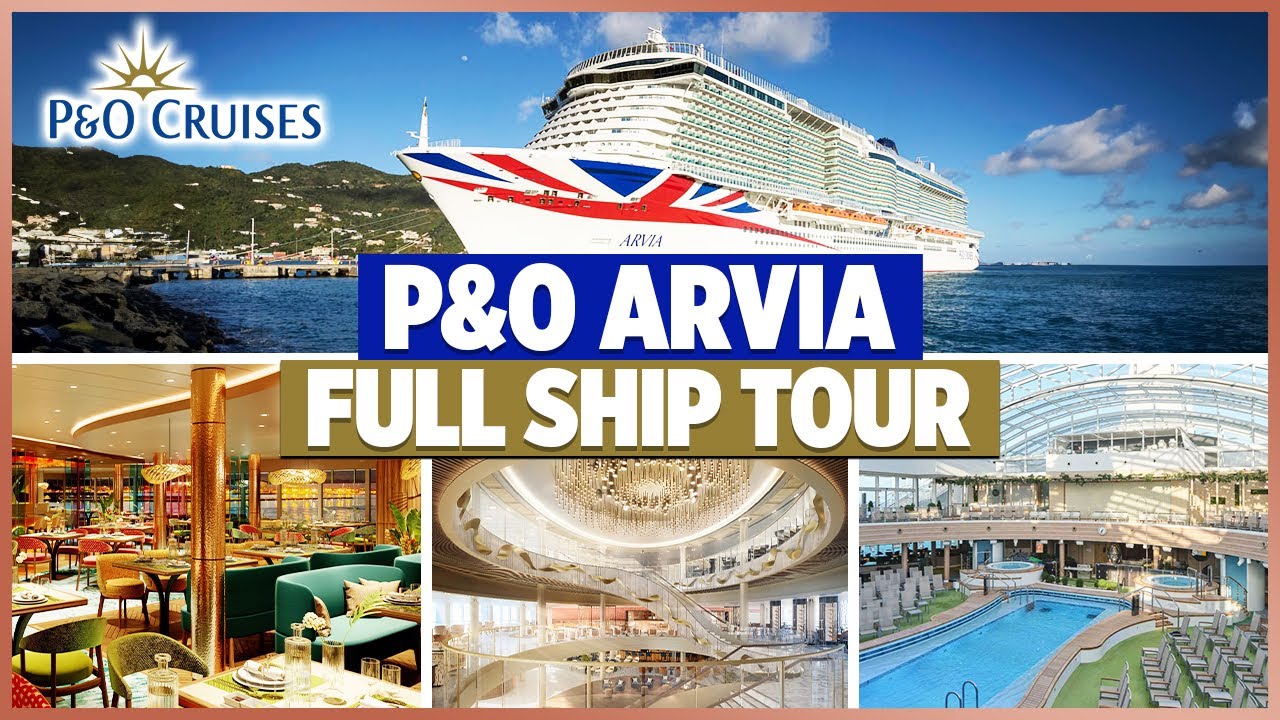 Круизы P&O | Тур на всем корабле P&O Arvia 2024
