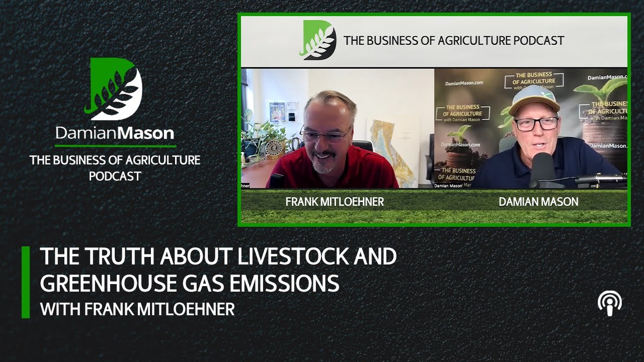 The Truth About Livestock and Greenhouse Gas Emissions with Frank Mitloehner