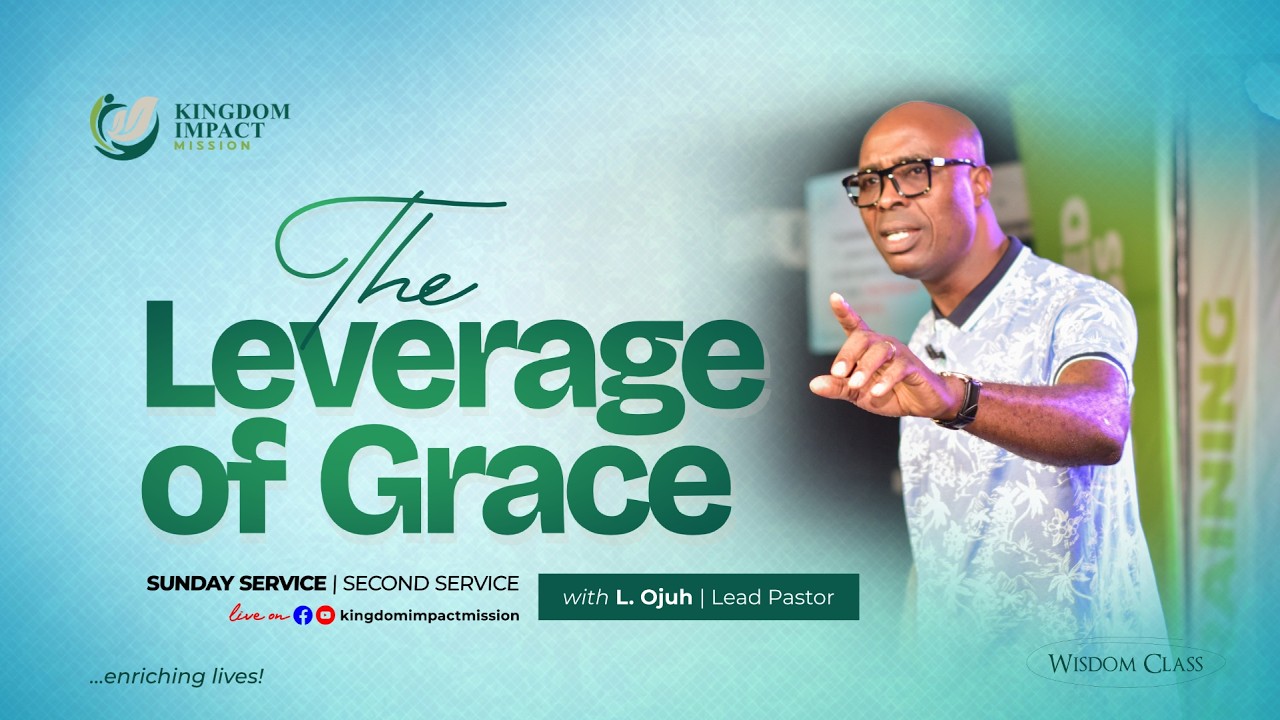 The Leverage Of Grace | Sunday - 2nd Service | Kingdom Impact Mission | 15 March , 2026