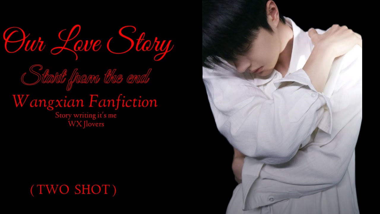Our Love story start from the end 💗 (Two shot) Wangxian fanfiction Hindi Explan #wangxainlove