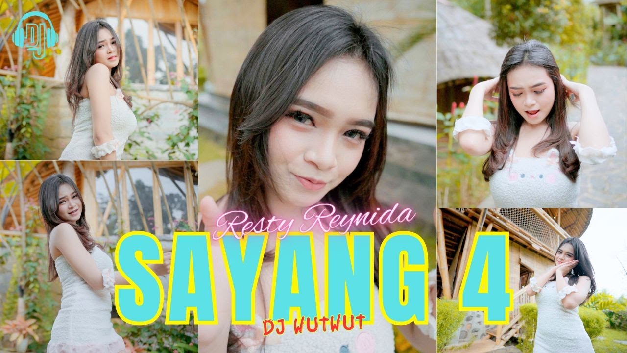 DJ SAYANG 4 - Resty Reynida ( Official Music Video )