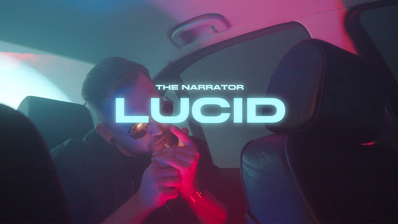 The Narrator &ndash; Lucid (Official Video)