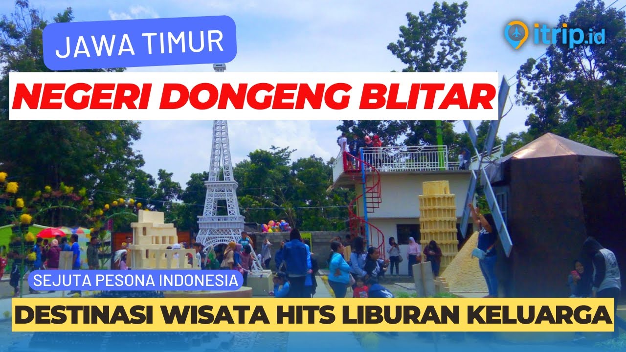 Negeri Dongeng Blitar: Jelajahi Taman Bermain dan Replika Landmark Dunia