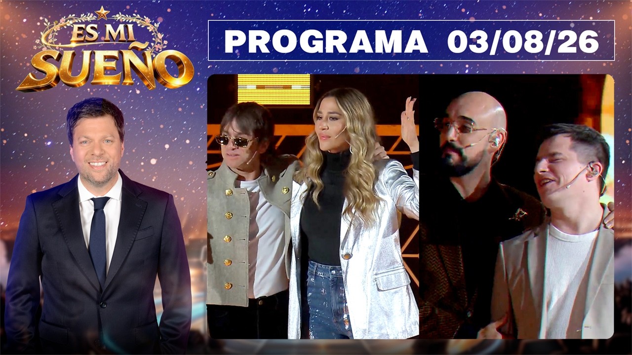ES MI SUE&Ntilde;O - Programa 03/08/26