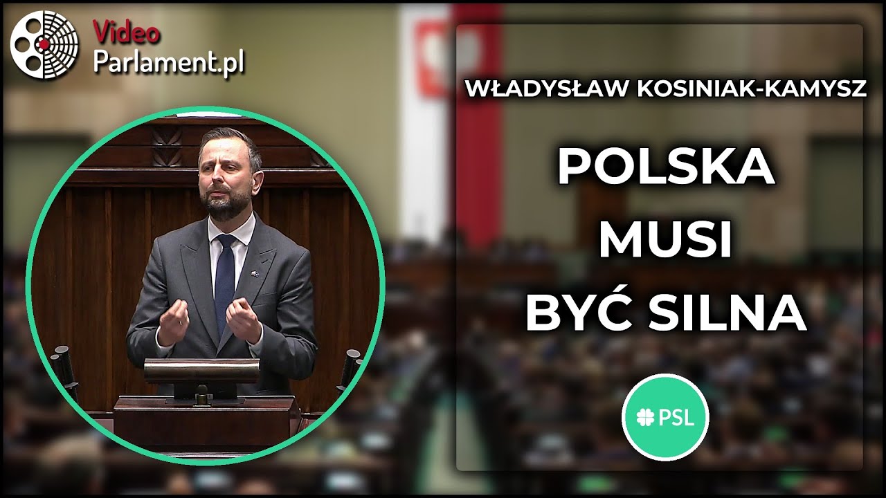 Władysław Kosiniak-Kamysz: Polska musi być silna. Tak dla SAFE