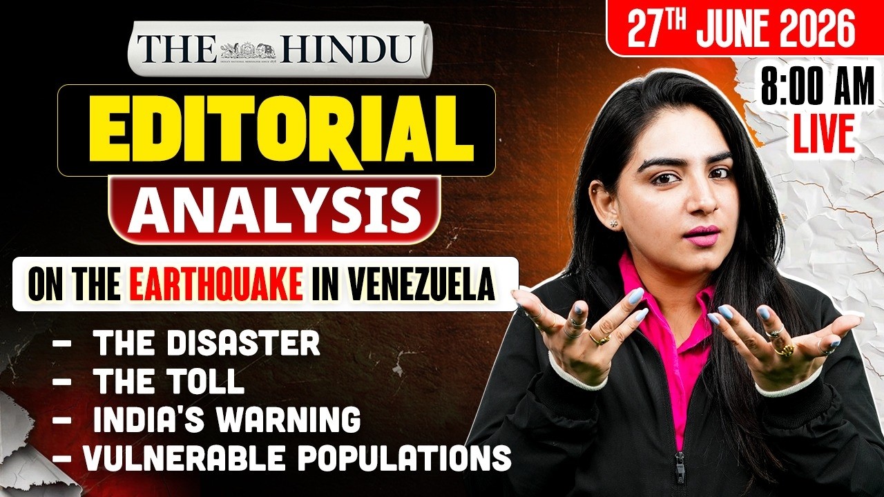 The Hindu Editorial Analysis | 27th June 2026 | Newspaper, Reading, Vocab, MCQs | by Anchal Ma'am