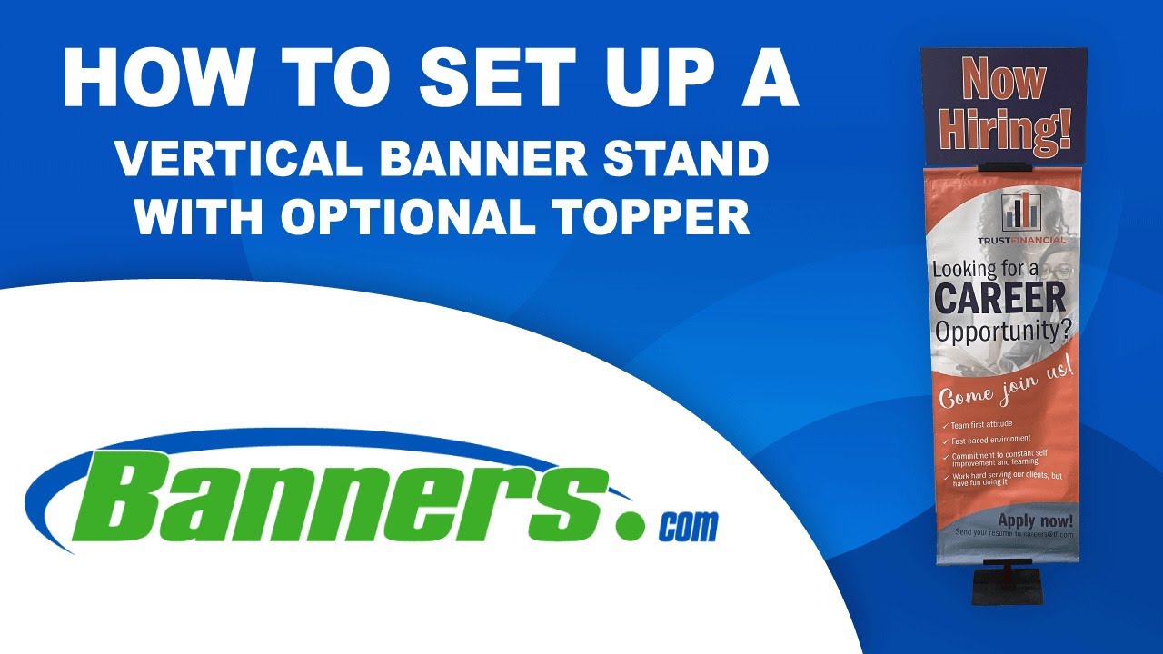 How To Set Up A Vertical Banner Stand With A Topper