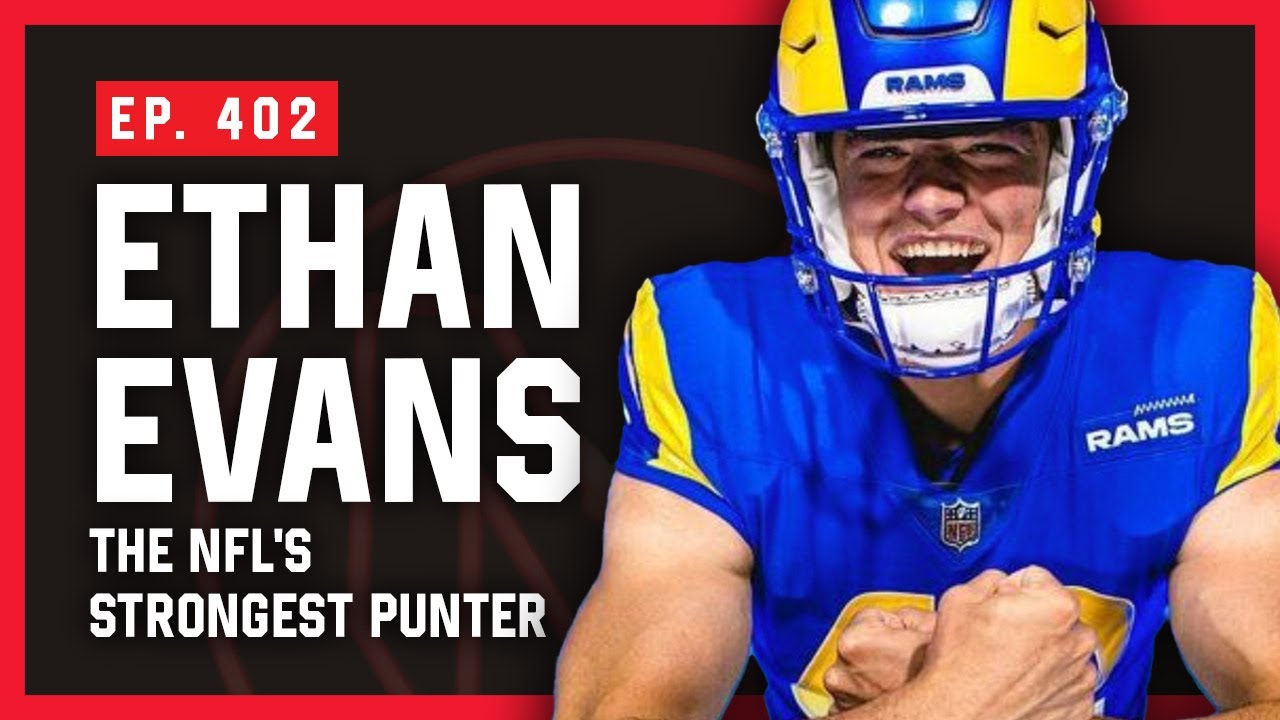 Ethan Evans - The NFL's Strongest Punter - Massenomics Podcast #402