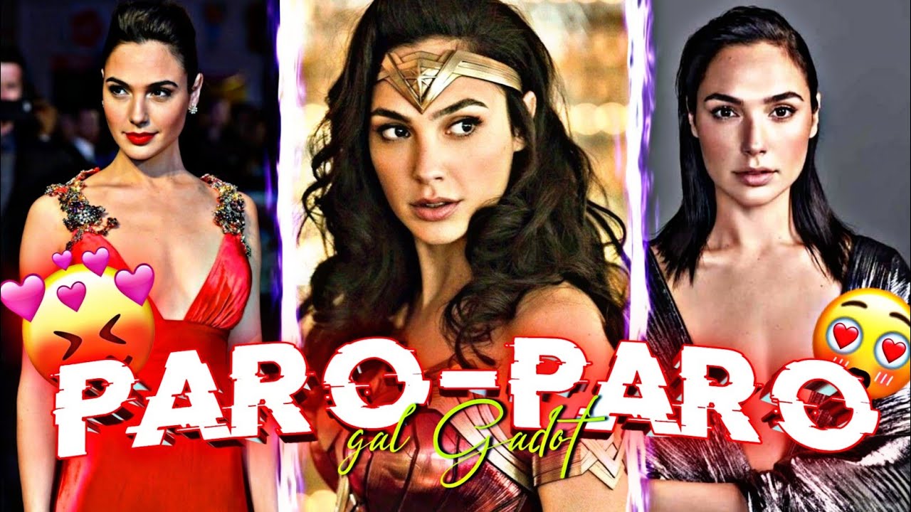 paro-paro || gal Gadot || wonder woman || Sythos
