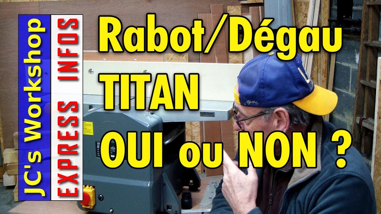 Faut il acheter la rabot/d&eacute;gau TITAN  ou MAC ALLISTER ? - EXPRESS INFOS #013