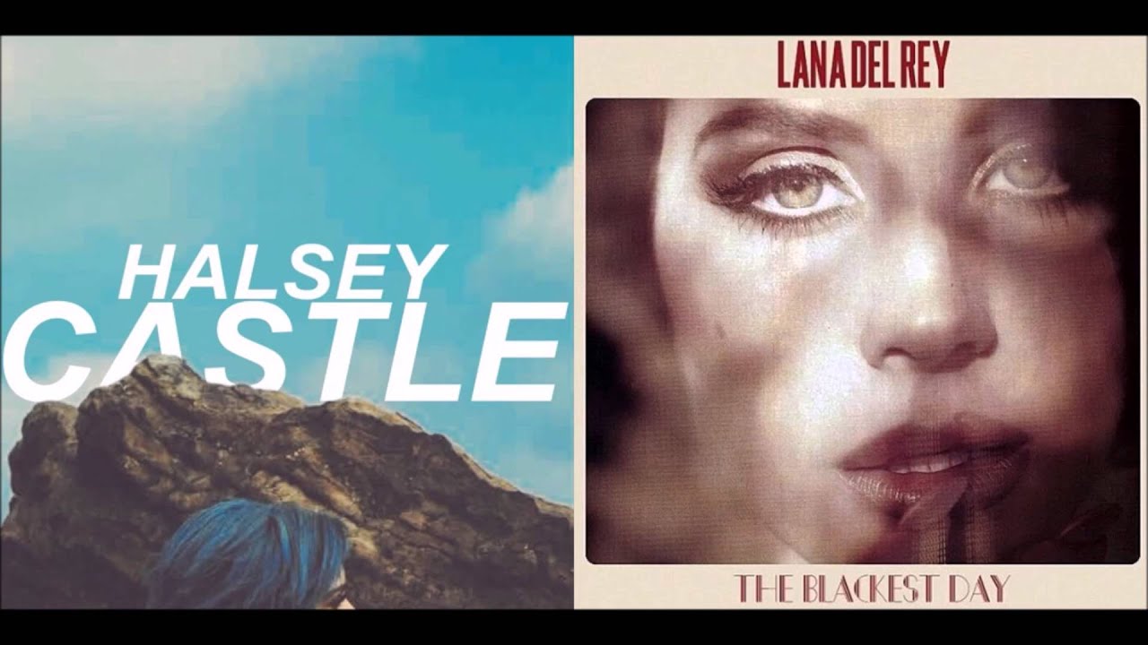 Lana Del Rey vs Halsey - The Blackest Day vs Castle (Remix Mashup)