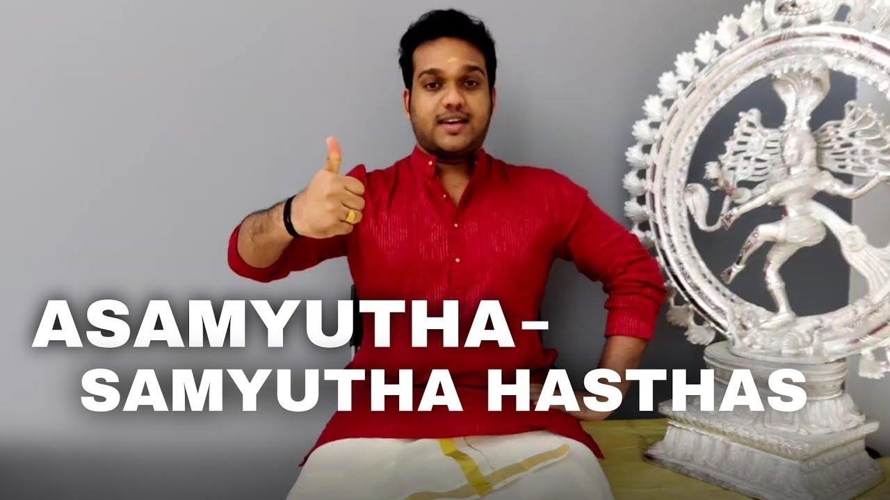 Asamyutha Hasthas- Samyutha Hasthas | Demonstration | Ananthu Krishnan A K