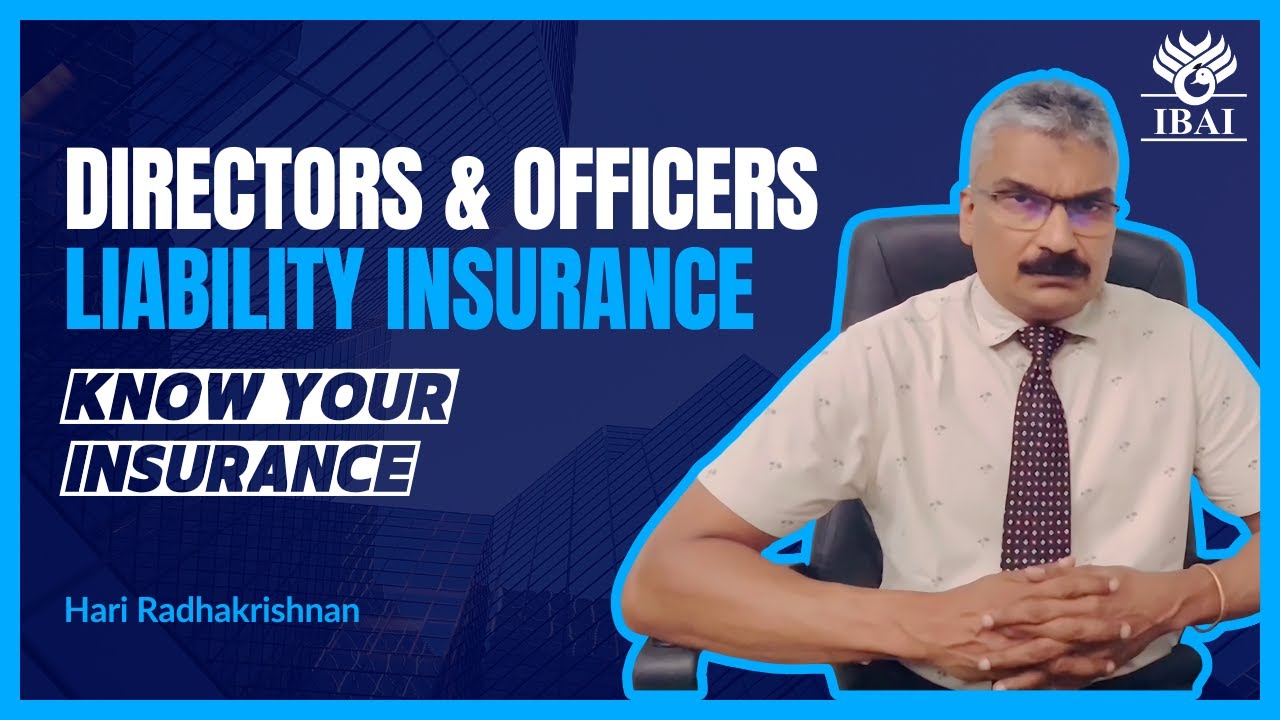 IBAI's Knowledge Series - Episode 8 - Directors & Officers Liability Insurance | Hari Radhakrishnan