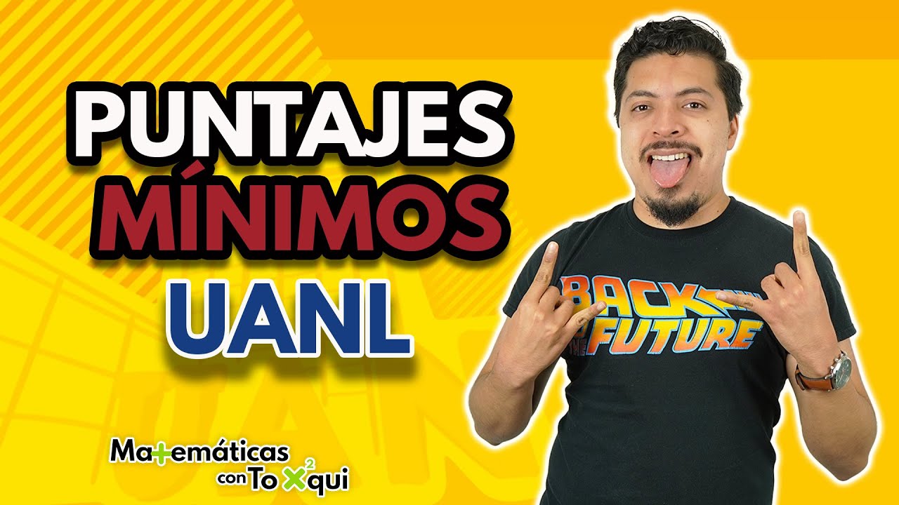 Puntaje facultades UANL 2021:  ¿Cuántos puntos se necesitan para entrar las facultades de la UANL?